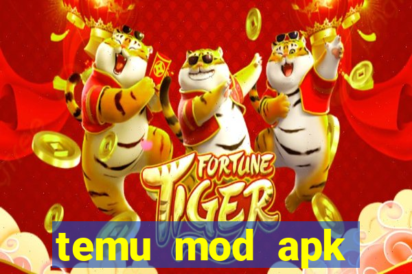 temu mod apk unlimited money